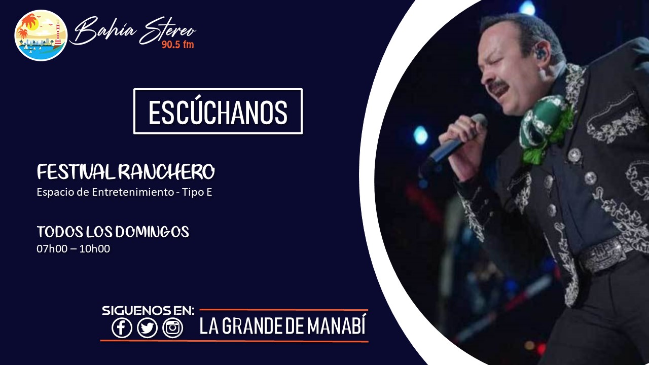 Festival Ranchero - BahÃ­a Stereo 90.5 fm